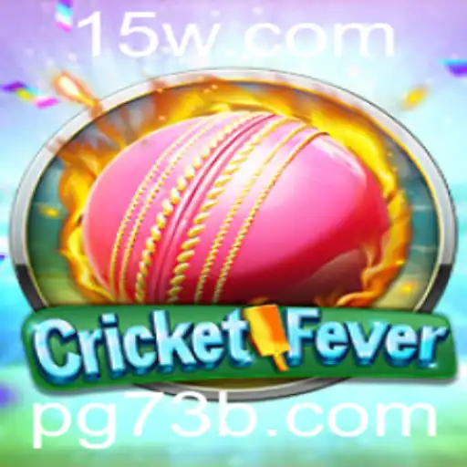 Descubra o Empolgante Mundo de CricketFever e a Estratégia 73B